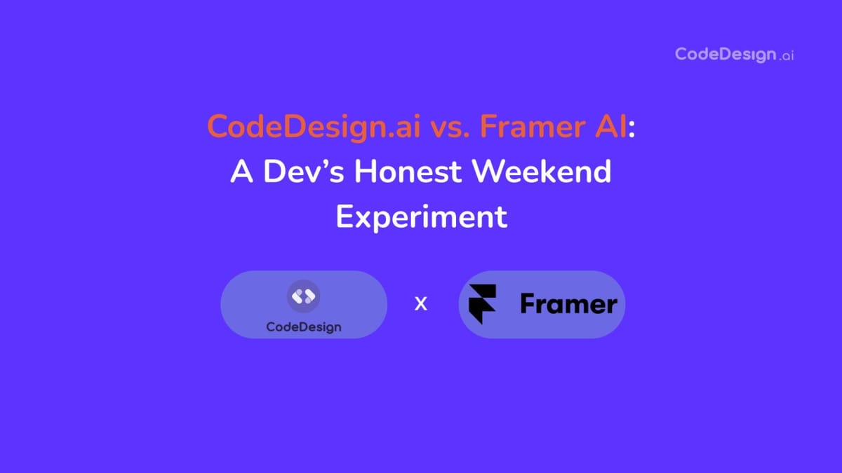 CodeDesign.ai vs. Framer AI: A Dev’s Honest Weekend Experiment