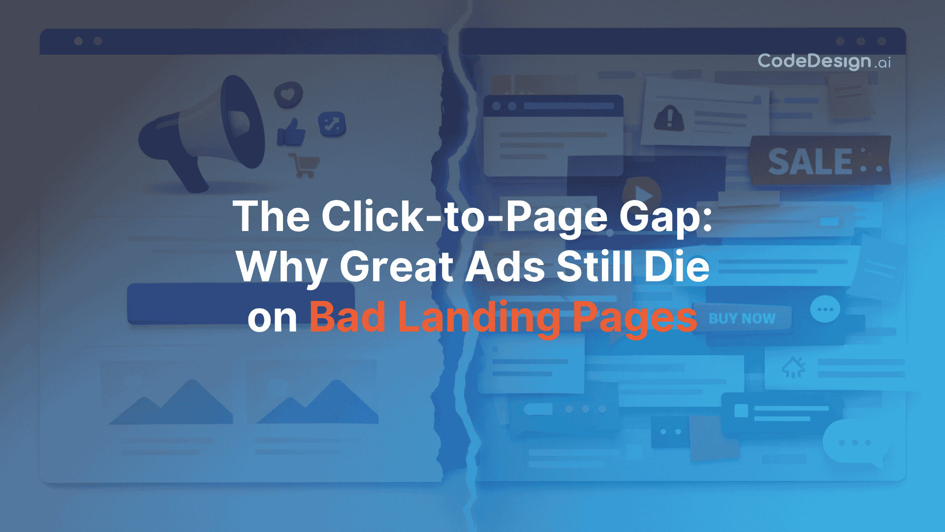 The Click-to-Page Gap: Why Great Ads Still Die on Bad Landing Pages