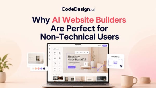 Why AI Website Builders Are Perfect for Non-Technical Users