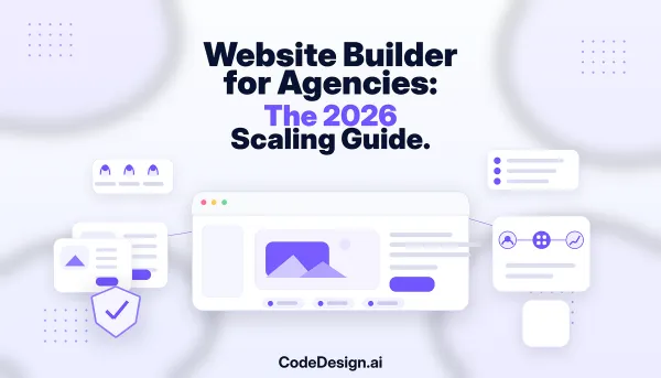 Website Builder for Agencies: The 2026 Scaling Guide